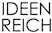 IDEEN:REICH