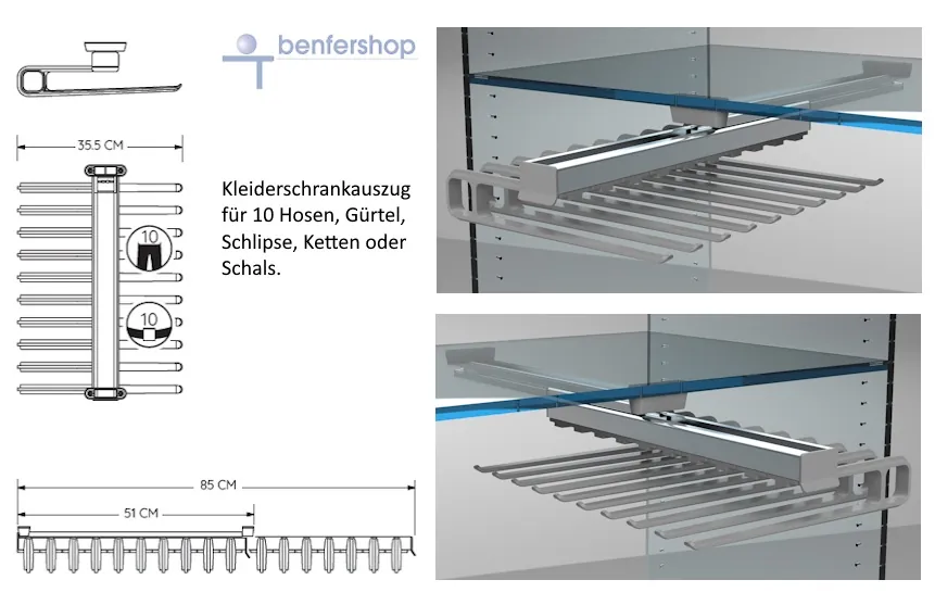 Hosen- und Gürtelauszug für 10 Hosen, Gürtel oder Halsketten. Hosenbügelmontage links-oder rechtsseitig.